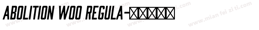 Abolition W00 Regula字体转换
